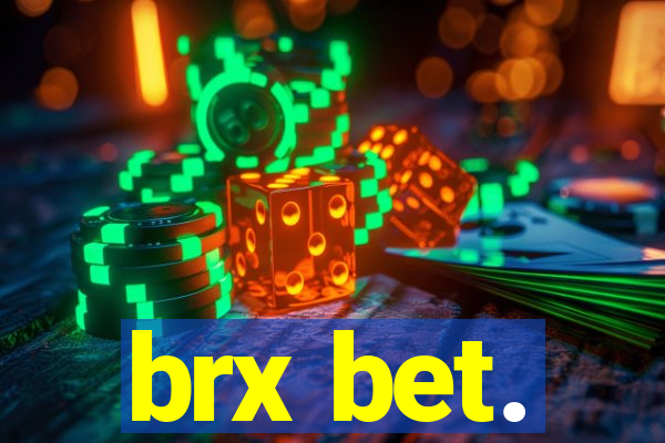 brx bet.