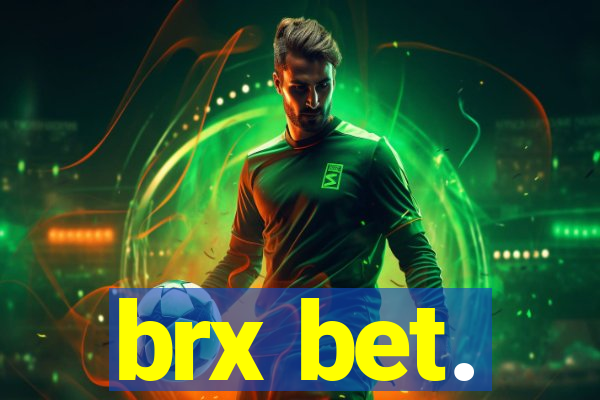 brx bet.