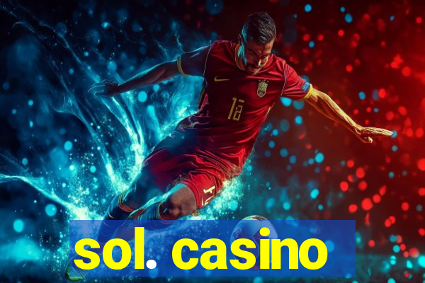 sol. casino