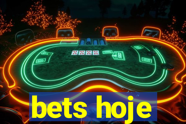 bets hoje