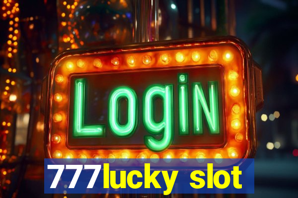 777lucky slot