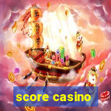 score casino