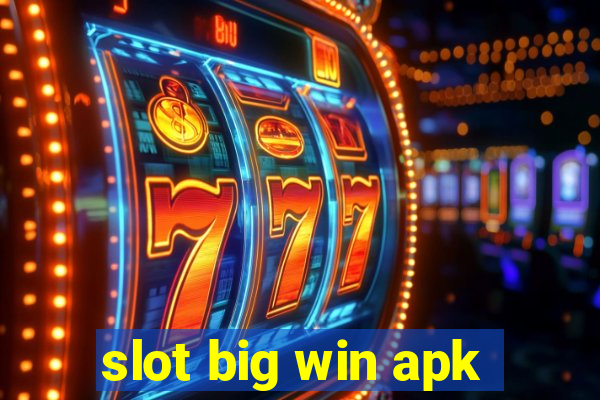 slot big win apk