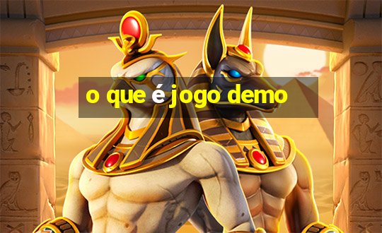 o que é jogo demo