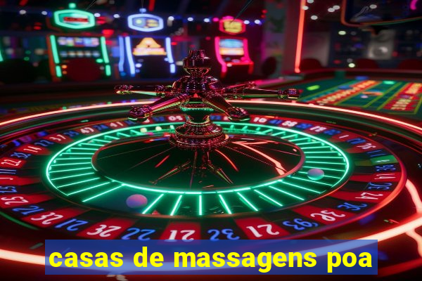 casas de massagens poa