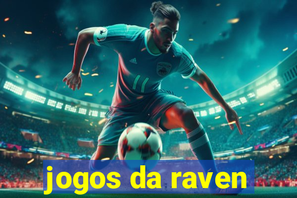 jogos da raven