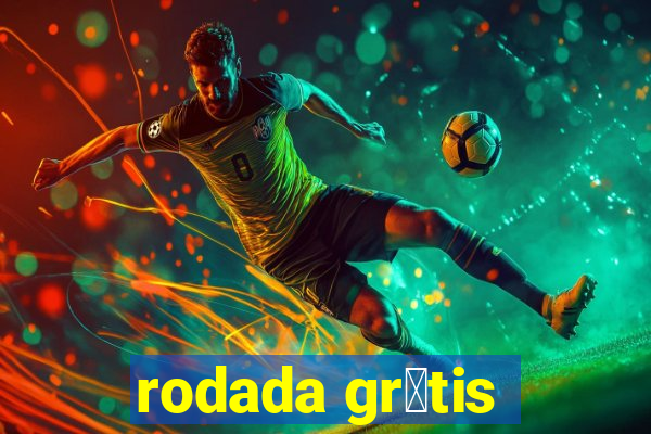 rodada gr谩tis