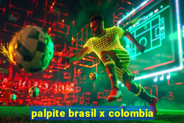 palpite brasil x colombia