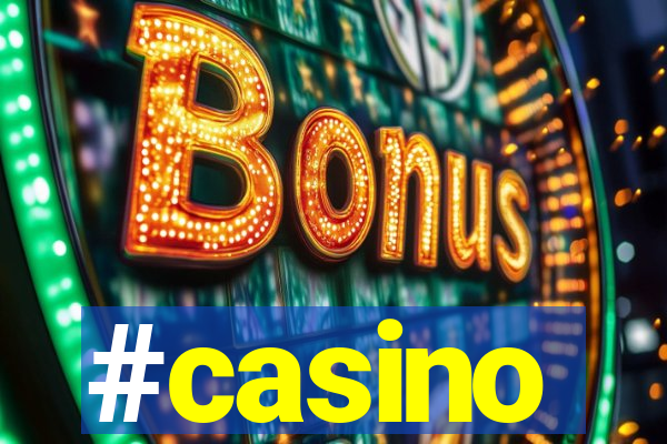 #casino