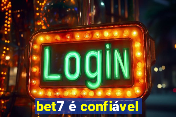 bet7 é confiável