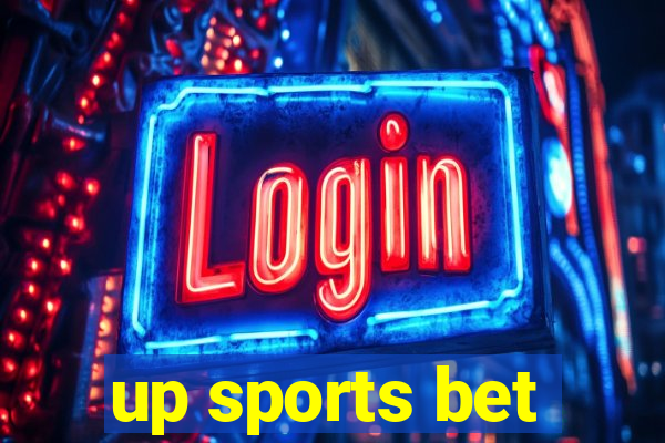 up sports bet