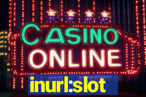 inurl:slot