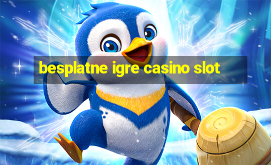 besplatne igre casino slot