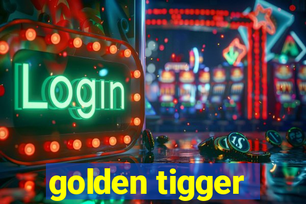 golden tigger