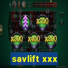 savlift xxx