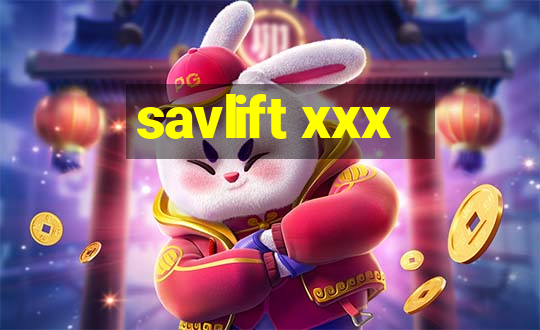 savlift xxx