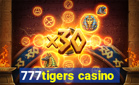 777tigers casino