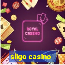 sligo casino