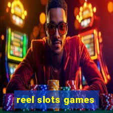 reel slots games