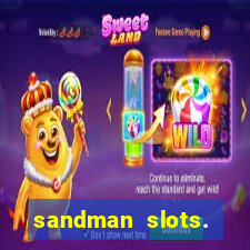 sandman slots. casino journey