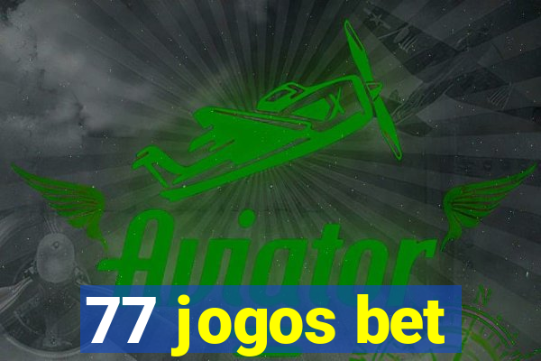 77 jogos bet