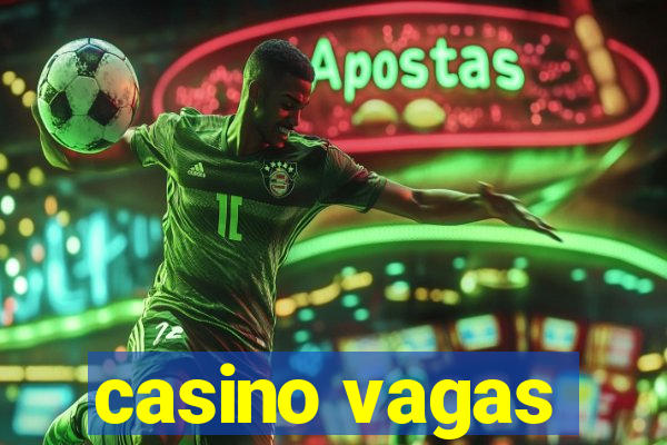 casino vagas