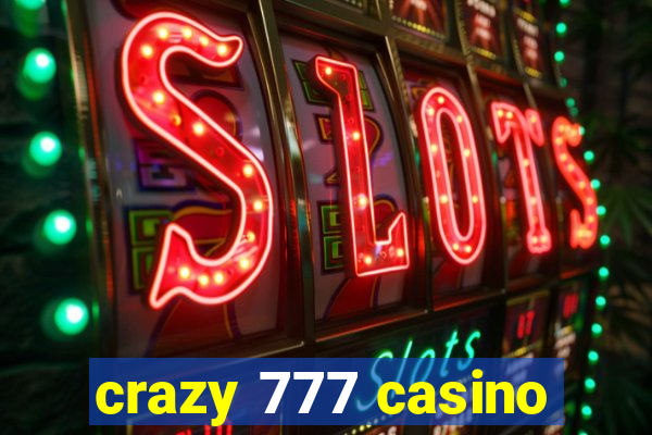 crazy 777 casino