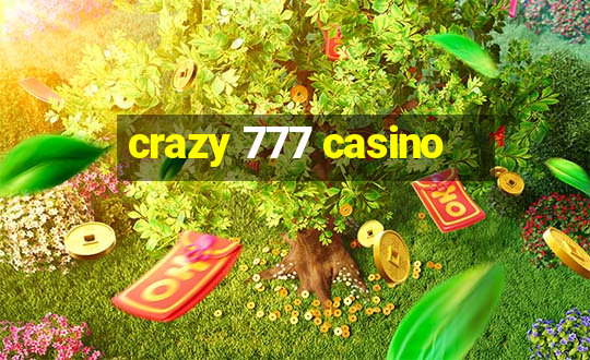 crazy 777 casino