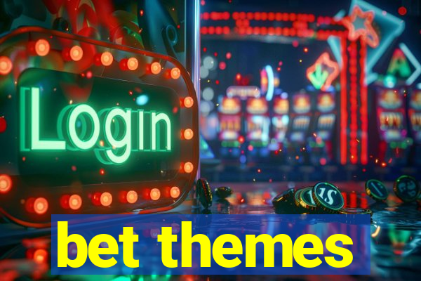 bet themes