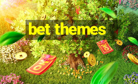 bet themes