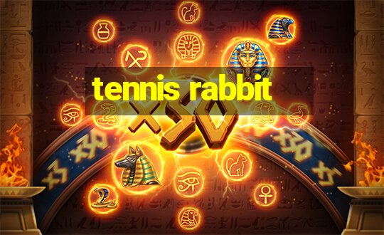 tennis rabbit