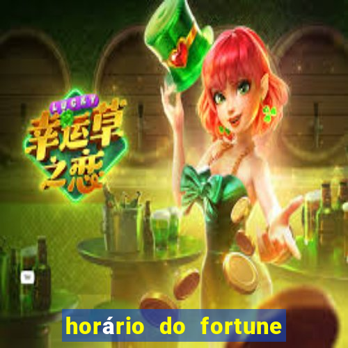 horário do fortune tiger hoje