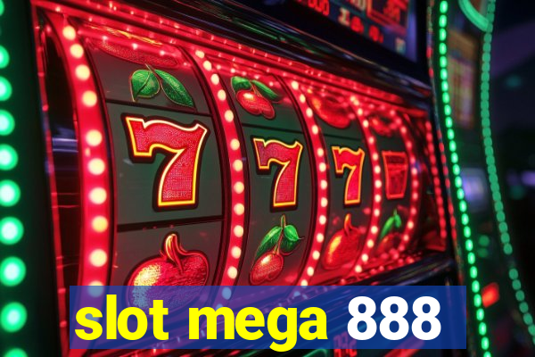 slot mega 888