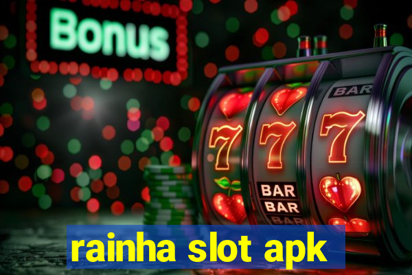 rainha slot apk