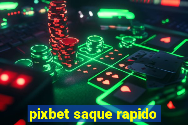 pixbet saque rapido