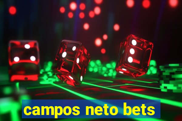 campos neto bets