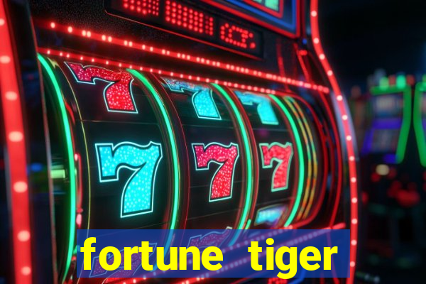 fortune tiger grátis dinheiro infinito