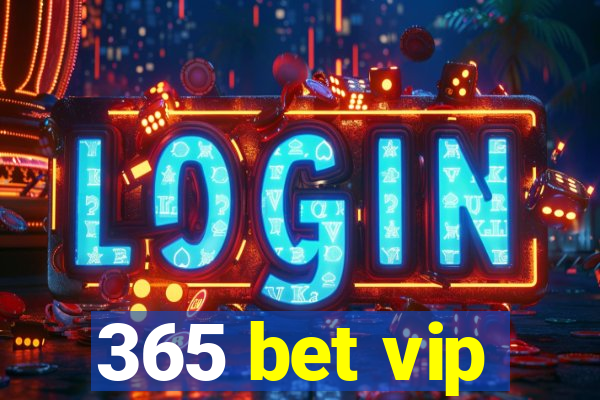 365 bet vip