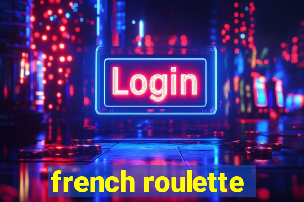 french roulette