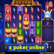 x poker online