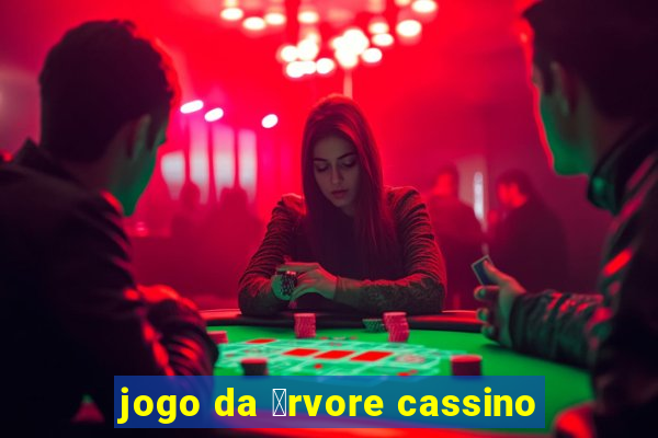 jogo da 谩rvore cassino