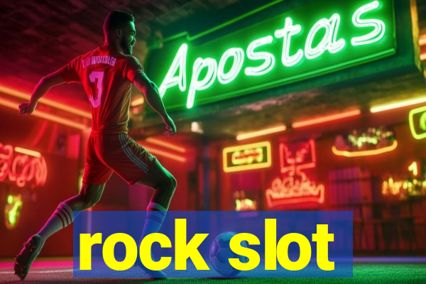 rock slot