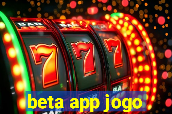 beta app jogo