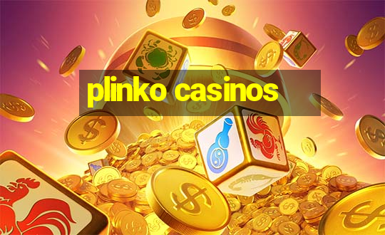 plinko casinos