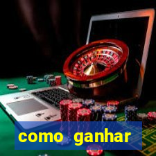 como ganhar dinheiro no slots