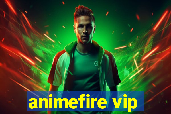 animefire vip