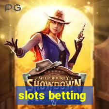 slots betting