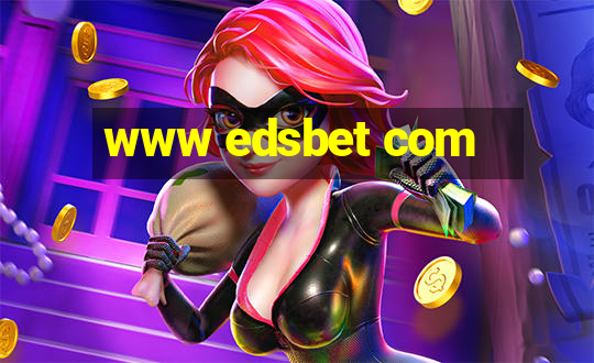 www edsbet com