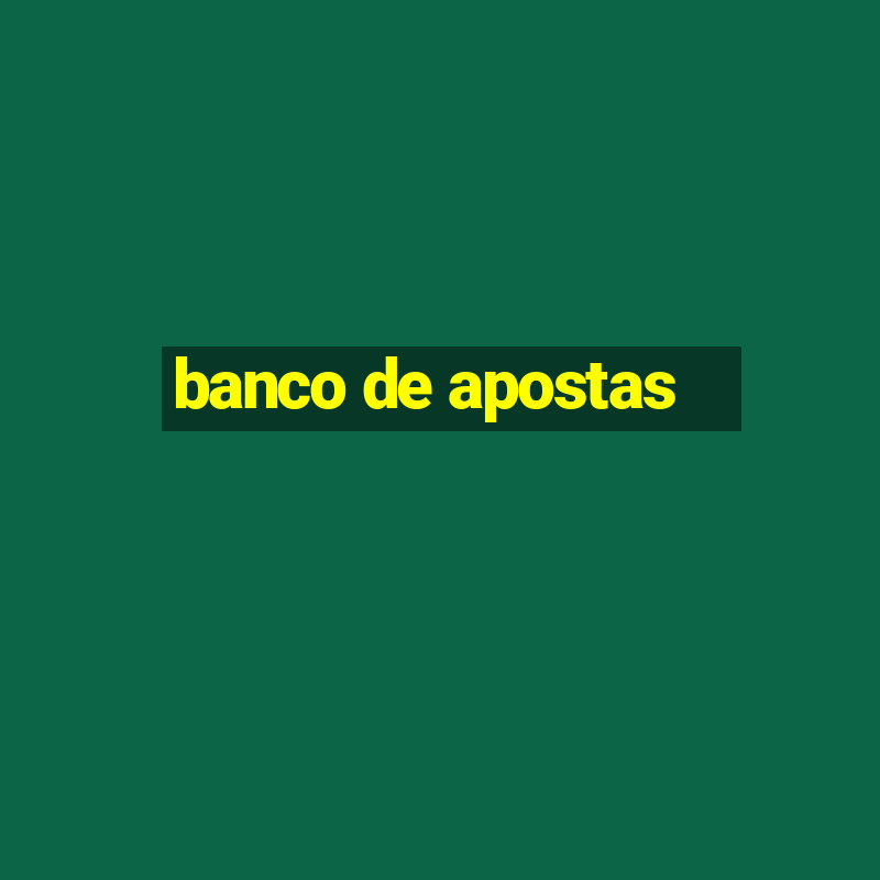 banco de apostas