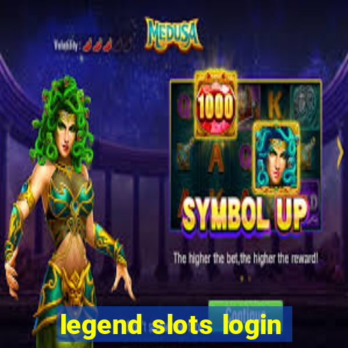 legend slots login